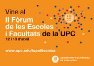  II Fòrum de les Escoles i les Facultats de la UPC els dies 12 i 13 d'abril