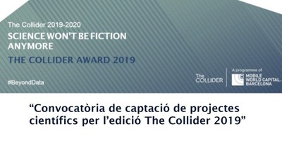 Convocatòria de captació de projectes científics per l'edició The Collider 2019