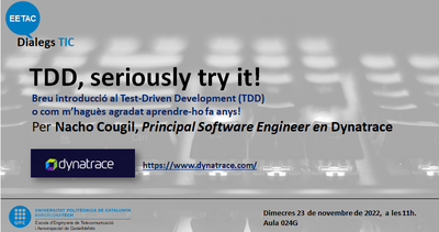 Diàlegs TIC a l'EETAC: TDD, seriously try it!