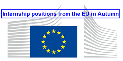 Internship positions from the EU in Autumn