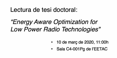 Lectura de tesi doctoral: Energy Aware Optimization for Low Power Radio Technologies